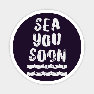 Sea you soon [Positive tropical motivation] Magnet